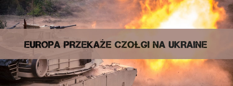 Europa i USA przekaże czołgi M1 Abrams na Ukrainę